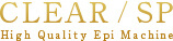 CLEAR/SP High Quality Epi Machine